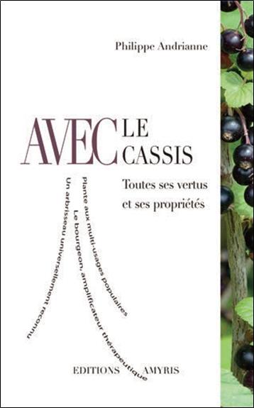 Livre "Avec le Cassis", Ph.Andrianne