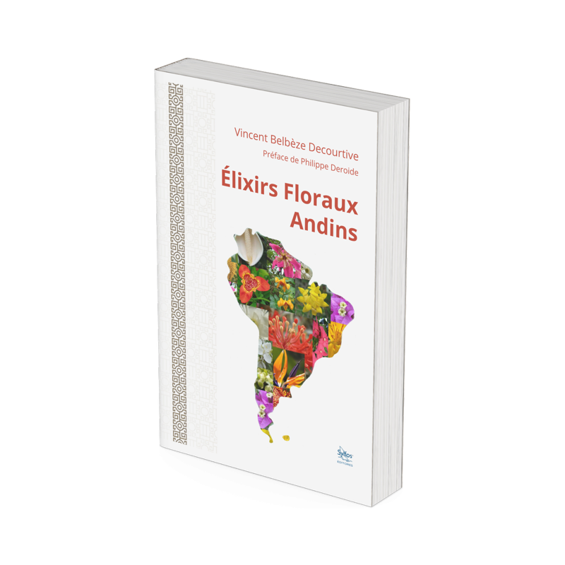 Livre "Les élixirs floraux andins", Vincent Belbèze