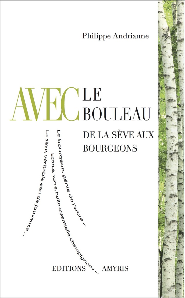 Livre "Le Bouleau de la sève aux bourgeons", Andrianne