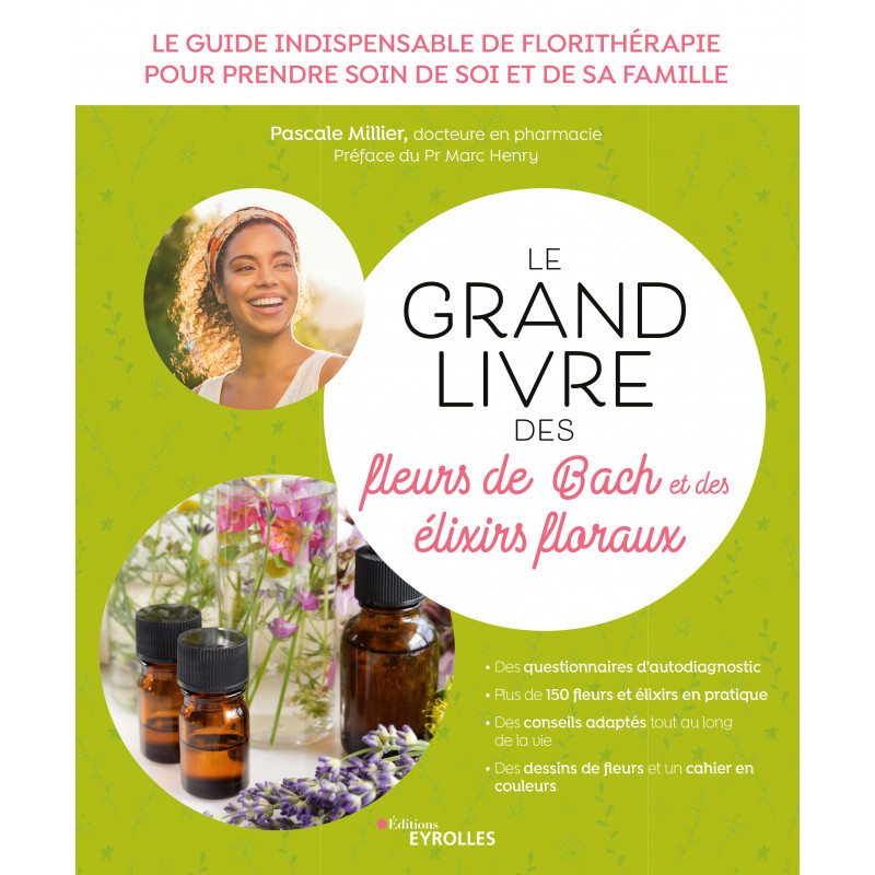Le Grand livre des Fleurs de Bach et des élixirs floraux P.Millier