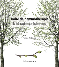 [LIVANDR2] Livre "Traité de gemmothérapie, la thérapeutique par les bourgeons" Andrianne